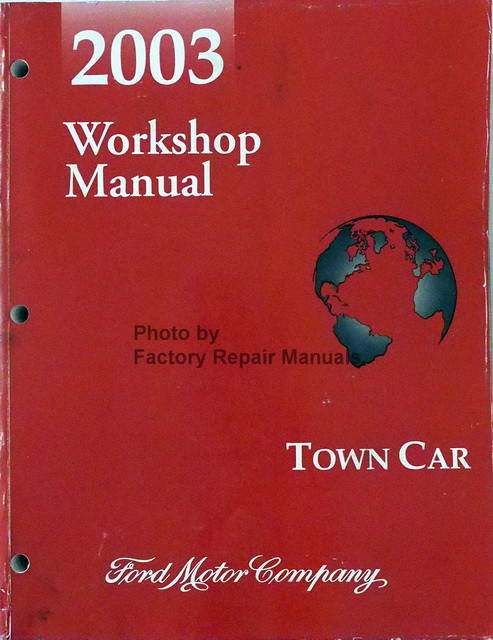 2003 Town Car Workshop Manual Ford Motor Company