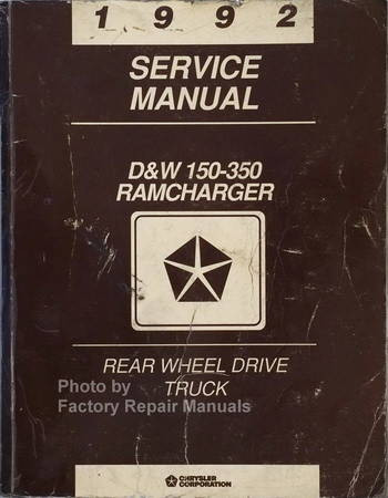 1992 Service Manual D&W 150-350 Ramcharger