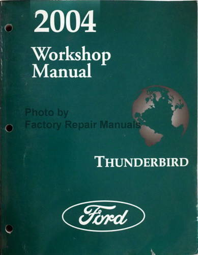 2004 Ford Thunderbird Workshop Manual 