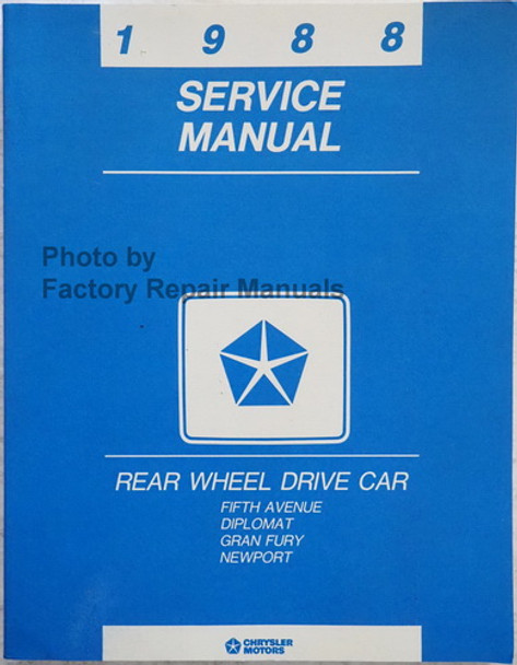 1988 Chrysler Rear Wheel Drive Car Fifth Avenue Diplomat Gran Fury Service Manual