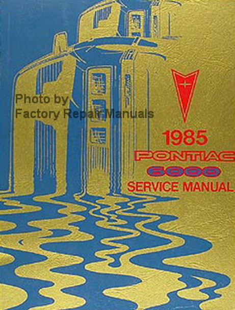 1985 Pontiac 6000 Service Manual