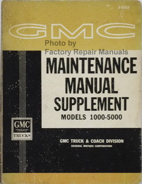 1963 GMC Maintenance Manual Supplement Models 1000-5000 