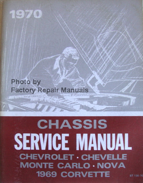 1970 Chevrolet Bel Air, Camaro, Corvette, Monte Carlo, Chevelle Chassis Service Manual