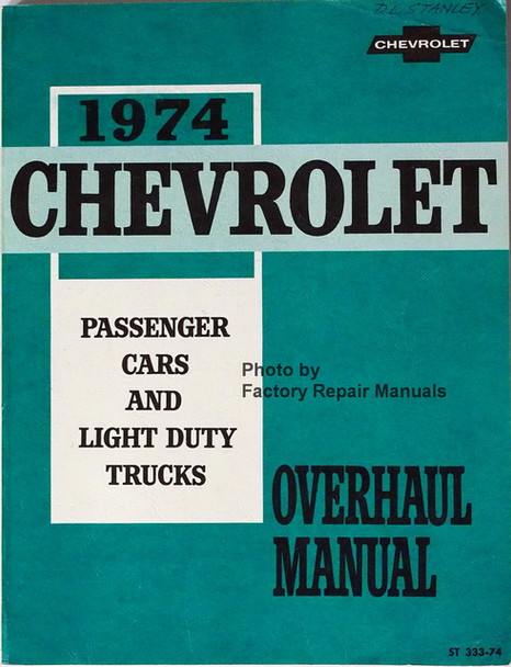 1974 Chevrolet Passenger Cars and Light Duty Truck Overhaul Manual