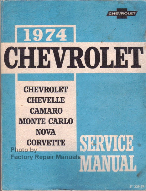 1974 Chevrolet Chevelle, Camaro, Monte Carlo, Nova, Corvette Service Manual