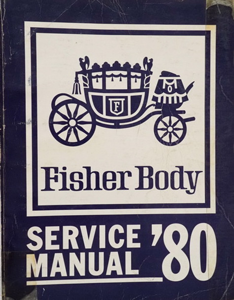 1980 Buick Cadillac Chevy Olds Pontiac Fisher Body Service Manual