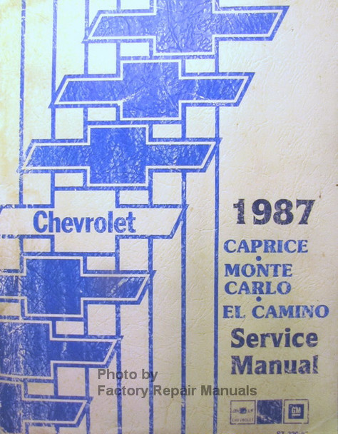 Chevrolet 1987 Caprice Monte Carlo El Camino Service Manual