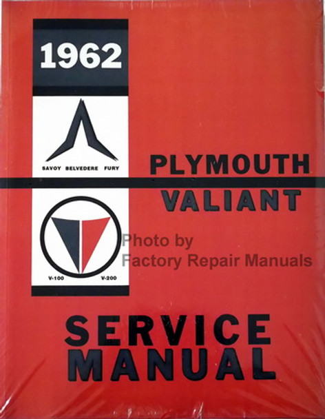 1962 Savoy, Belvedere, Fury V-100 V-200 Plymouth Valiant Service Manual