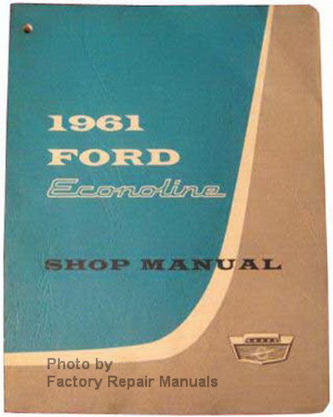 1961 Ford Econoline Shop Manual