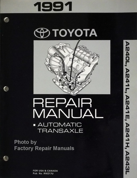 1991 Toyota Repair Manual Automatic Transaxle A240L, A241L, A241E, A241H, A243L