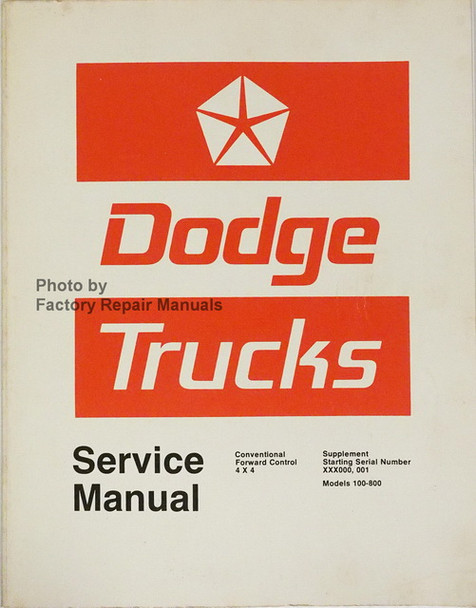 Dodge Truck Models 100-800 Conventional - 4x4 - Forward Control Service Manual Supplement