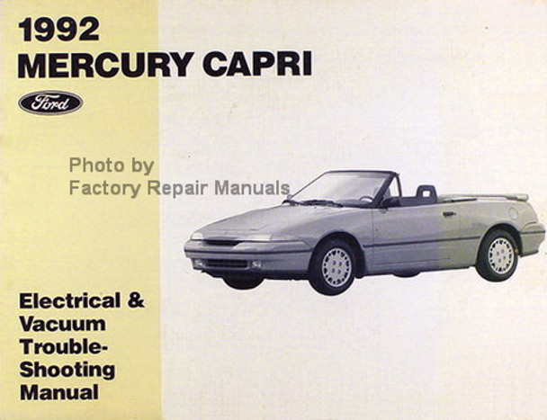 1992 Mercury Capri Electrical & Vacuum Troubleshooting Manual