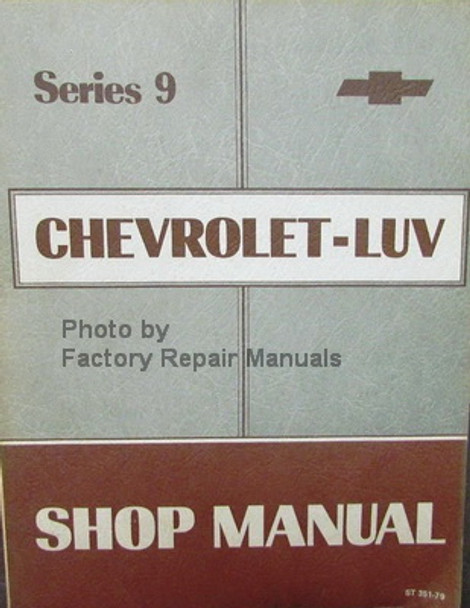 Series 9 Chevrolet Luv Shop Manual