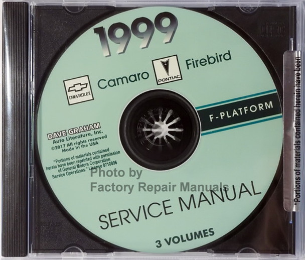 1999 Chevrolet Camaro Pontiac Firebird F-Platform Service Manual 
 3 Volumes on CD