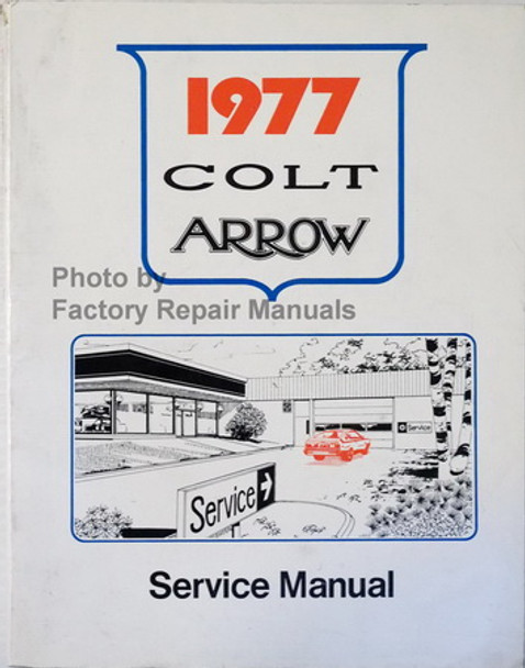 1977 Dodge Colt Plymouth Arrow Service Manual