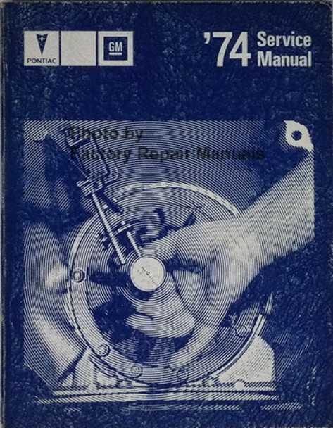 1974 Pontiac Service Manual