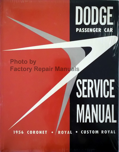 1956 Dodge Passenger Car Shop Manual Coronet Custom Royal