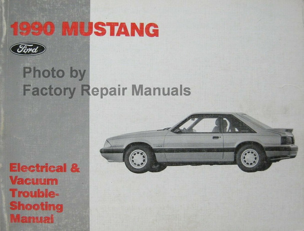 1990 Ford Mustang Electrical and Vacuum Troubleshooting Manual