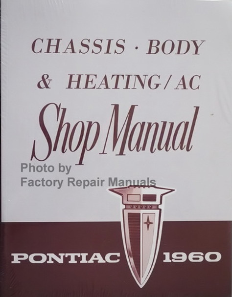 1960 Pontiac Chassis, Body & Heating / AC Shop Manual