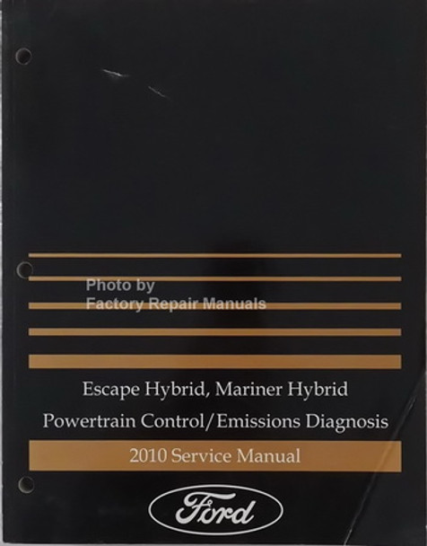 2010 Ford Escape Hybrid, Mercury Mariner Hybrid Powertrain Control/Emissions Diagnosis Service Manual 