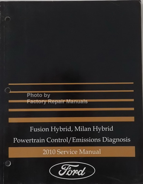 2010 Ford Fusion Hybrid, Mercury Milan Hybrid Powertrain Control/Emissions Diagnosis Service Manual 