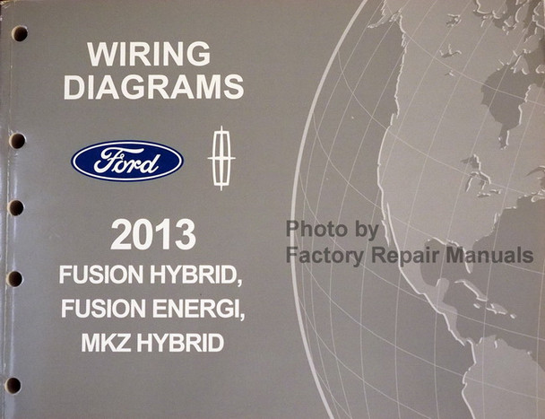 2013 Ford Fusion Energi Lincoln MKZ Hybrid Electrical Wiring Diagrams 