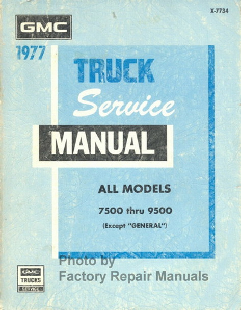 1977 GMC Truck 7500 thru 9500 Service Manual