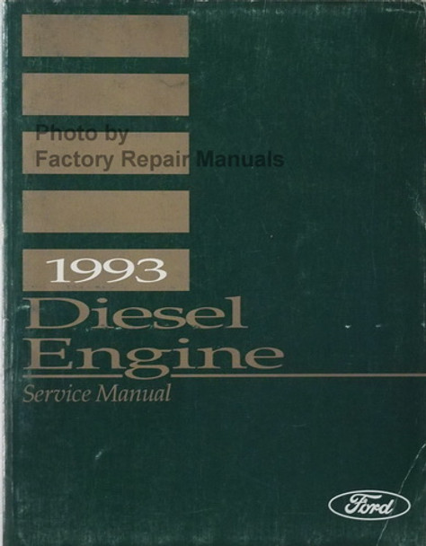 1993 Ford Diesel Engines Service and Overhaul Manual 6.6L 7.8L FD1060 FD1460