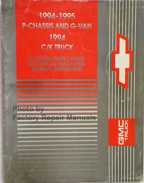 1994-1995 P-Chassis and G-Van 1994 C/K Truck 6.5 Diesel/Turbo Diesel Electrical Diagnosis Manual Supplement