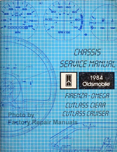 1984 Olds Cutlass Ciera, Cruiser Firenza Omega Service Manual