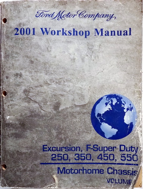 2001 Ford F250 F350 F450 F550 Super Duty Truck, Excursion Service Manual Volume 1