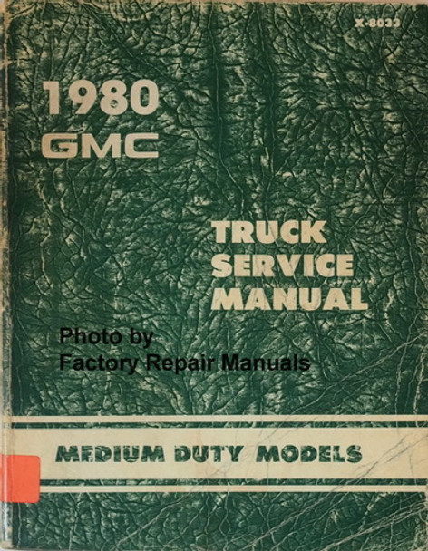 1980 GMC Medium Duty Truck Bus Service Manual