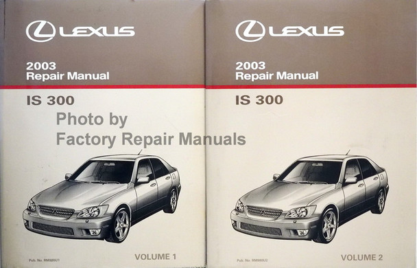 2003 Lexus IS300 Repair Manual Volume 1, 2