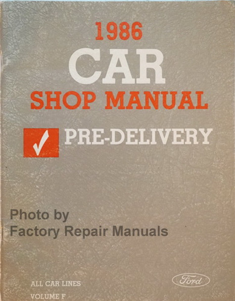 1986 Ford Lincoln Mercury Car Pre-Delivery Manual All Models 