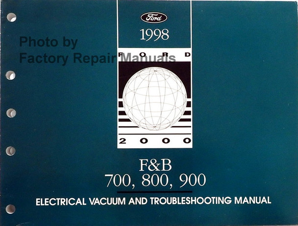 1998 Ford F & B 700 800 900 Electrical & Vacuum Troubleshooting Manual
