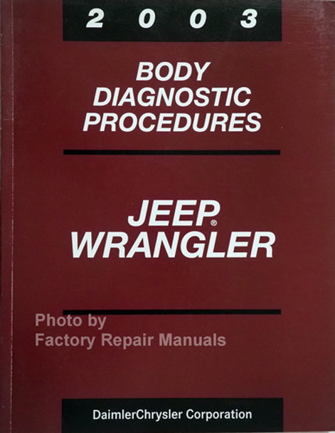 2003 Jeep Wrangler Body Diagnostic Troubleshooting Procedures