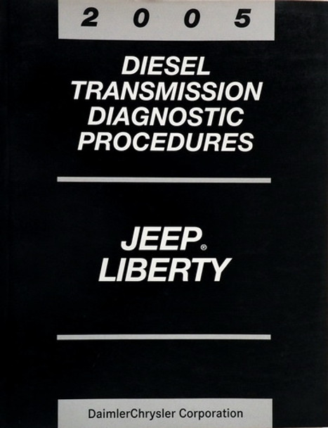 2005 Jeep Liberty Diesel Transmission Diagnostic Troubleshooting Procedures