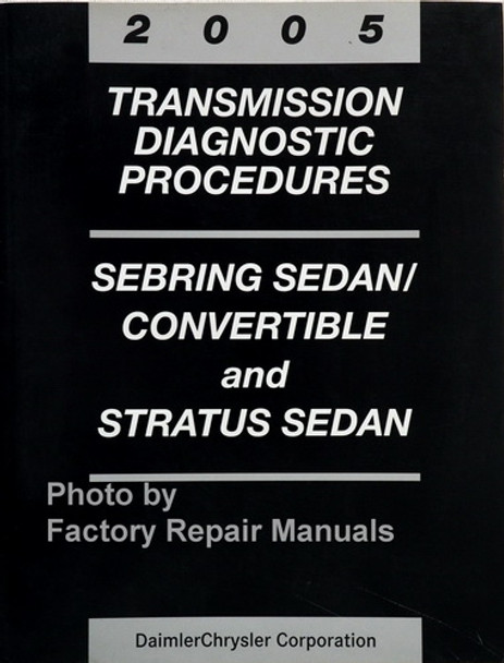 2005 Sebring / Stratus Sedan & Convertible Transmission Diagnostic Procedures
