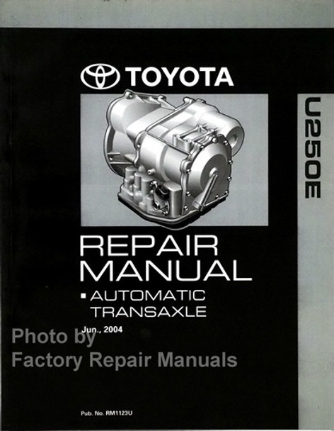 Toyota U250E Automatic Transaxle Repair Manual
