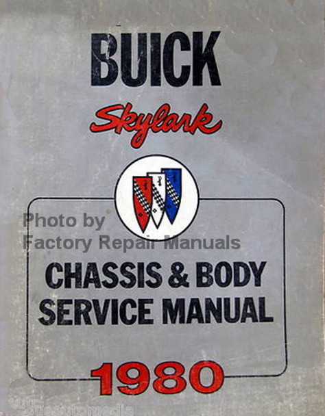 1980 Buick Skylark Chassis and Body Service Manual