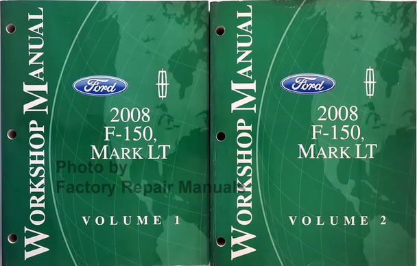 Ford Lincoln 2008 F-150, Mark LT Workshop Manual Volume 1 and 2