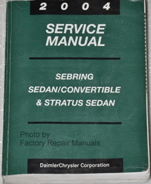 2004 Chrysler Sebring Sedan & Convertible / Dodge Stratus Sedan Service Manual
