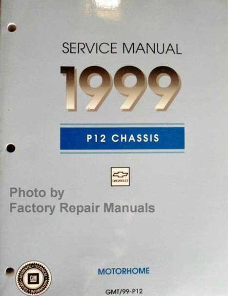 1999 Chevy GMC P12 Motorhome Chassis Service Manual