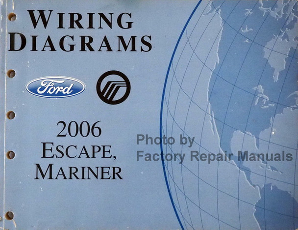 2006 Ford Escape, Mercury Mariner Electrical Wiring Diagrams