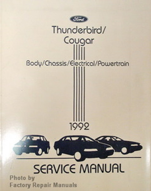 1992 Ford Thunderbird / Cougar Body/Chassis/Engine/Powertrain 1992 Service Manual