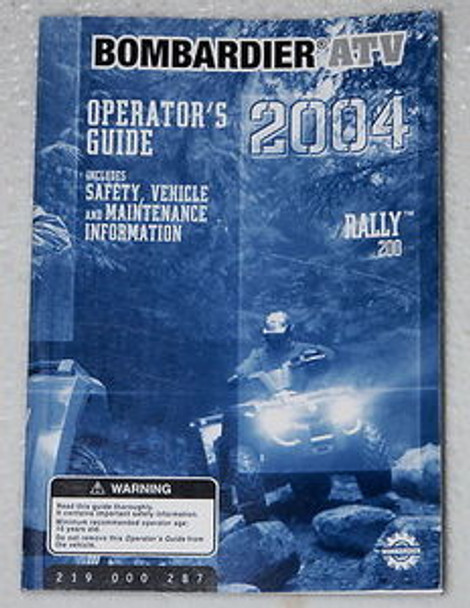 2004 Bombardier Rally 200 ATV Operators Guide Owners Manual Original 219000287