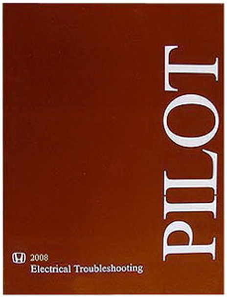 2008 Honda Pilot Electrical Troubleshooting Manual