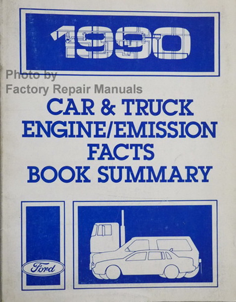 1990 Ford Car and Truck Engine/Emission Facts Book Summary Manual