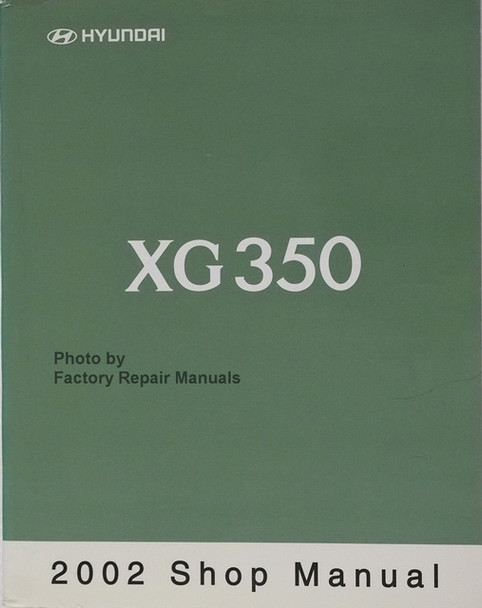 2002 Hyundai XG350 Shop Manual