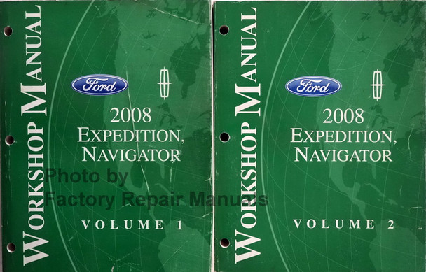 2008 Ford Expedition, Lincoln Navigator Workshop Manual Volume 1 and 2